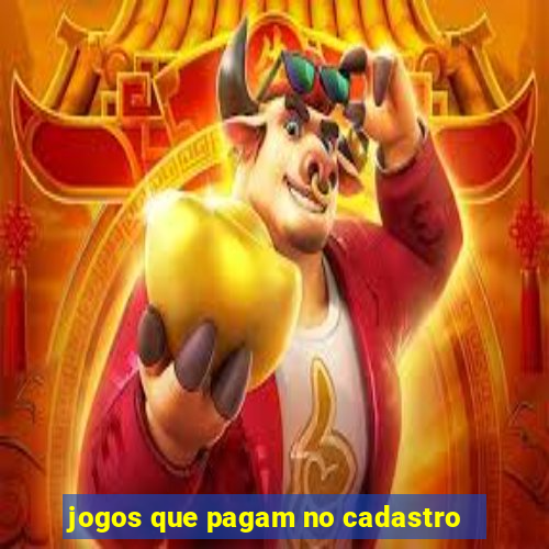 jogos que pagam no cadastro